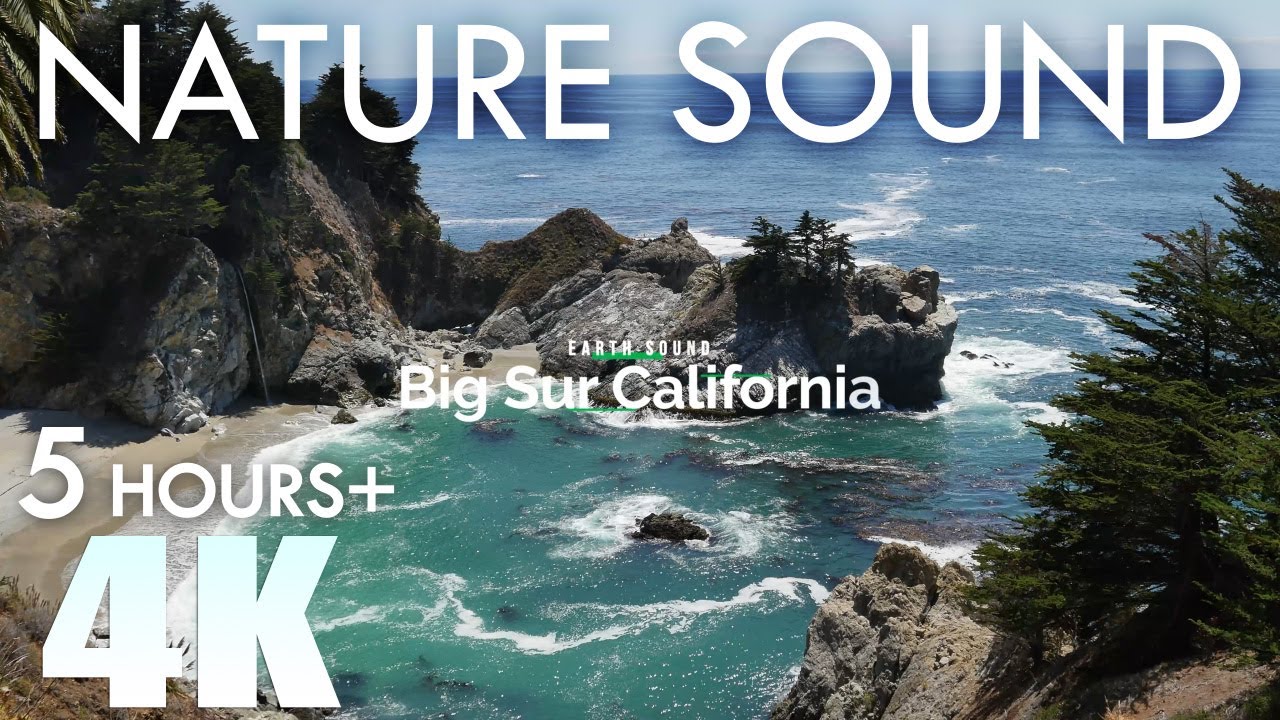 EARTH SOUND Big Sur Nature Sounds McWay Falls 1 Ocean Waves & Birds Singing 5 Hours Relaxation