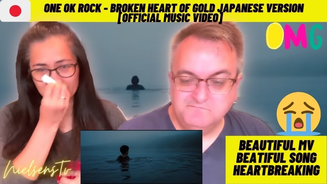 ONE OK ROCK - Broken Heart of Gold Japanese Version [OFFICIAL MUSIC VIDEO] - REACTION 🥰😭💕
