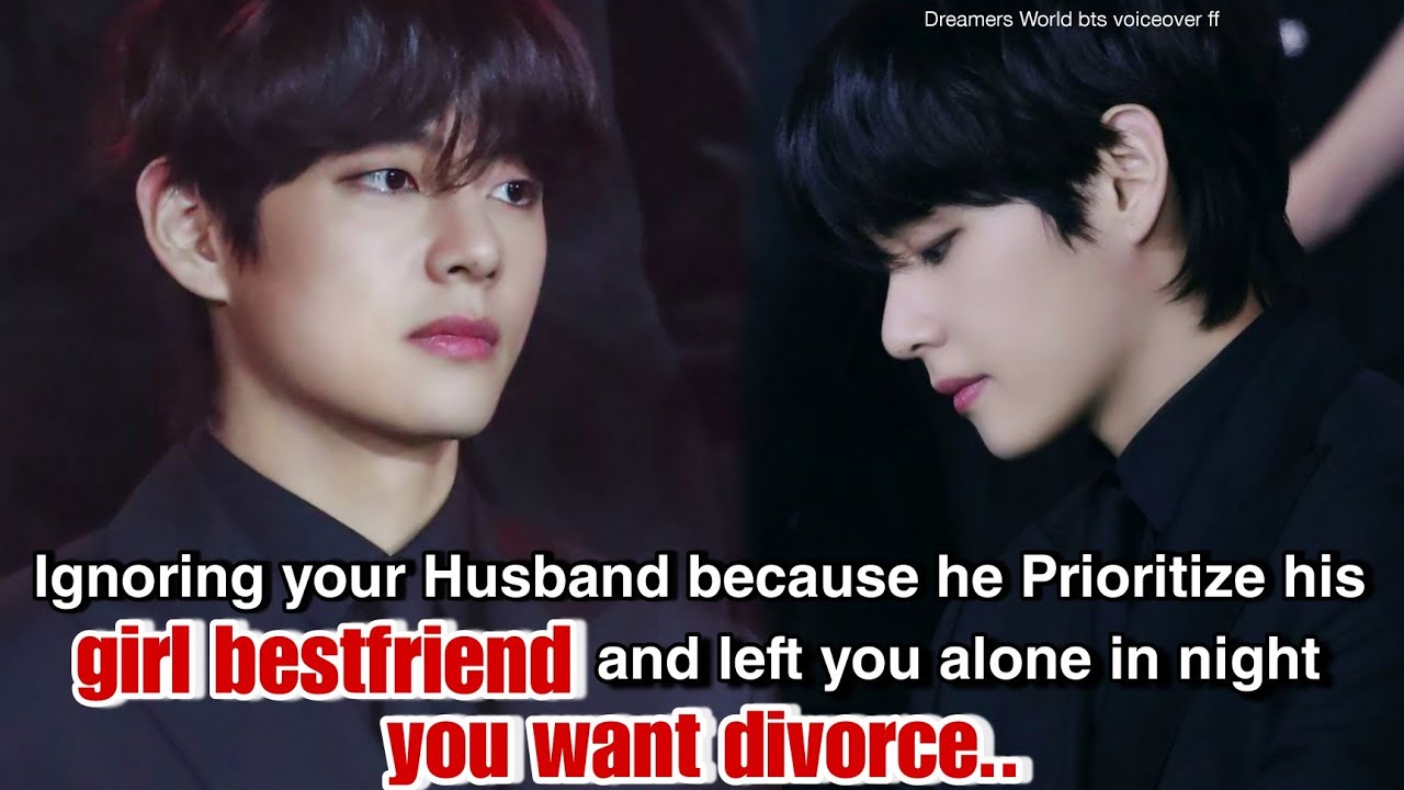 Ignoring your Husband because he Prioritize his girl bestfriend and left you alone in night you want