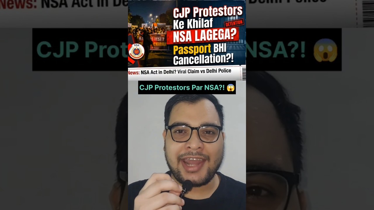 CJP Protestors Par NSA Aur Passport Cancel? 😱 #delhipolice #nsa #cjp #factchecked #pmmodi #india