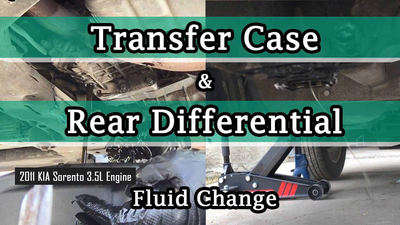 Drain & Fill | Transfer-Case and Rear Differential Fluid: 2011 KIA Sorento 3.5L Engine