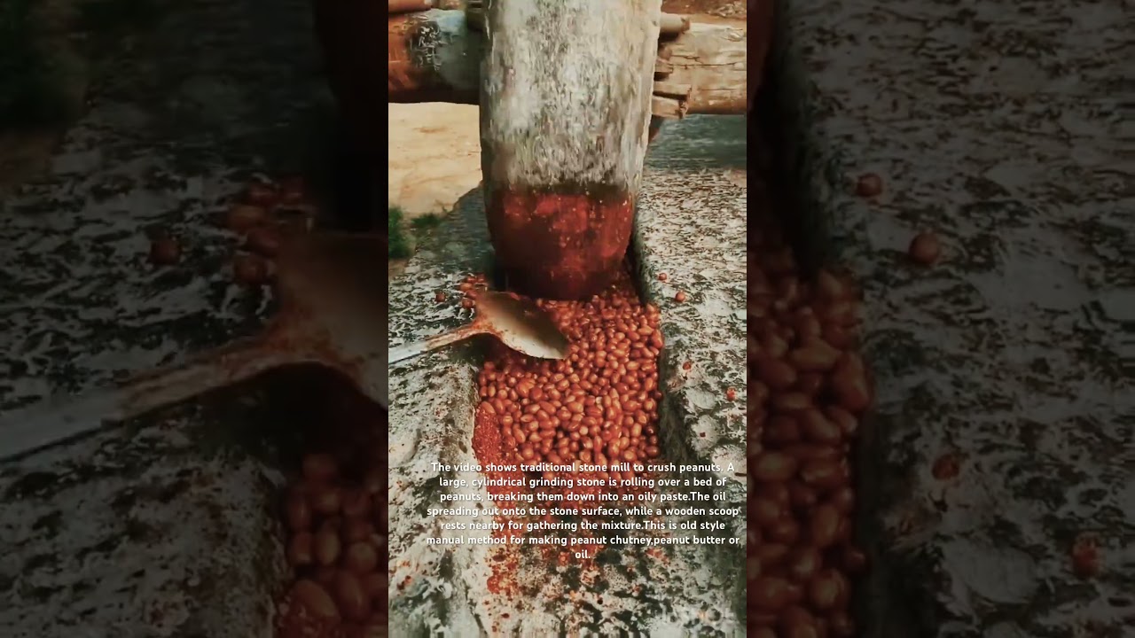 Traditional Nut/Seed Crushing Process.
