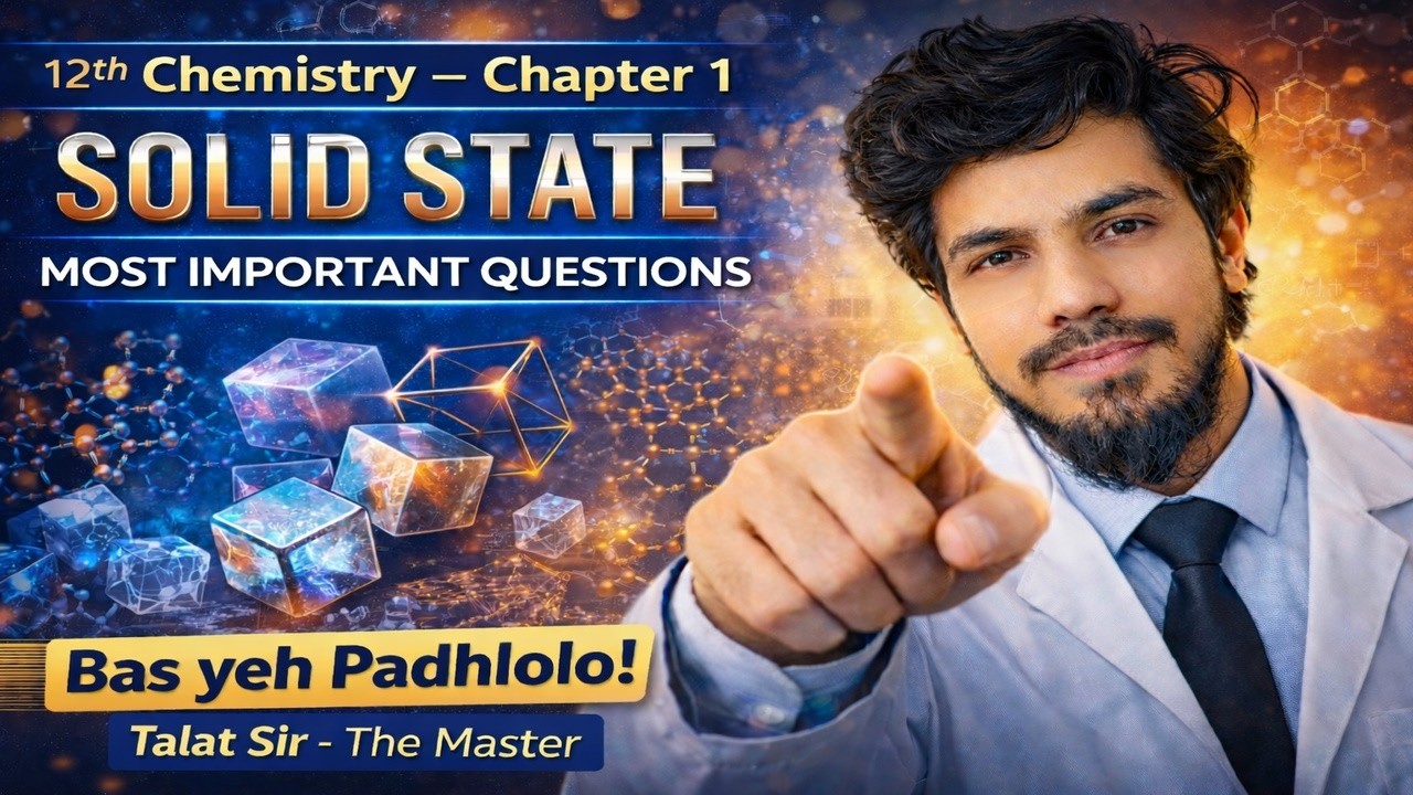 Chapter 1 Solid State Most Important Questions | Maharashtra Board HSC 2026 | 12th Chemistry | Talat