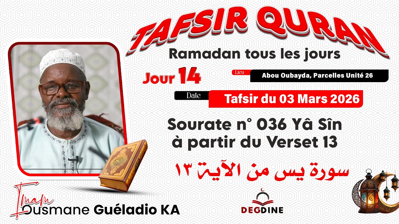 Direct tafsir ramadan 1447 par imam Galadio KA HA sourate yâ-sîn v13