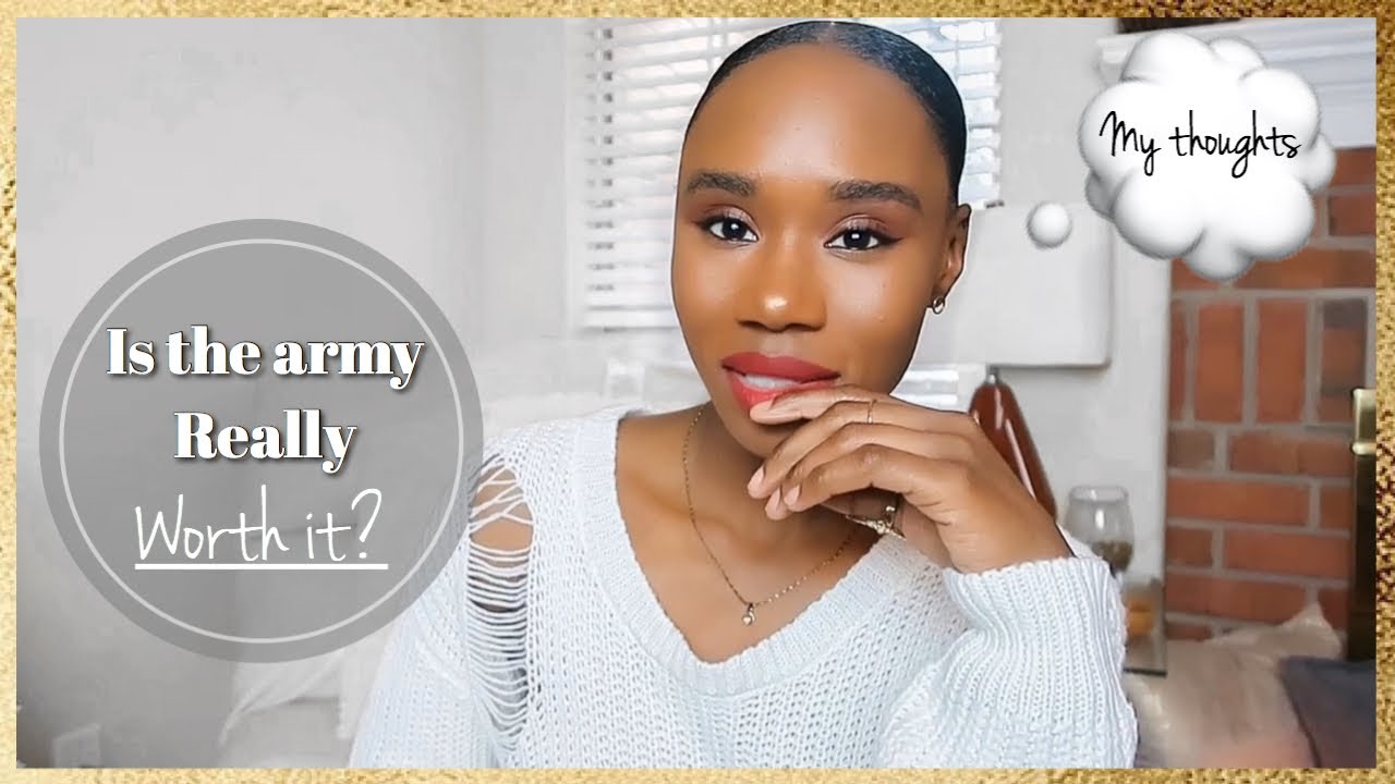 WHY THE ARMY IS WORTH IT | reasons you may consider joining the army | 2020