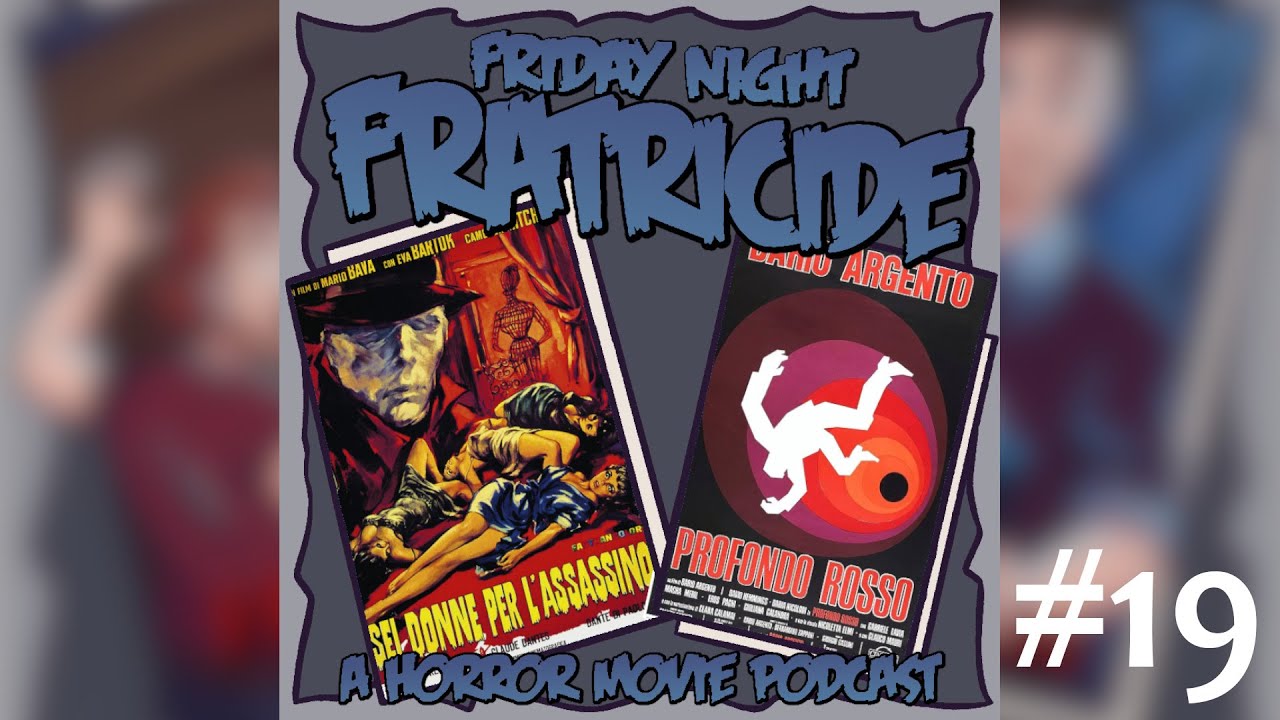 Friday Night Fratricide | Episode 19: Giallo - 