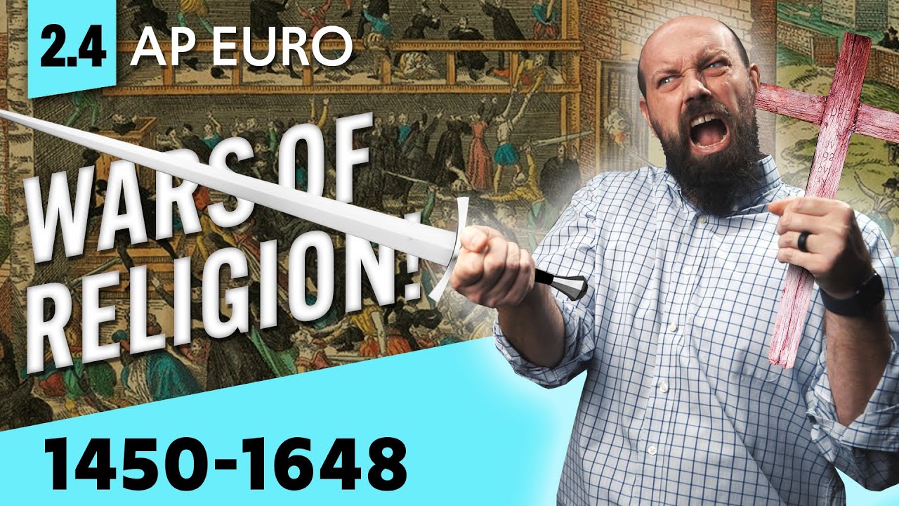 РЕЛИГИОЗНЫЕ ВОЙНЫ в Европе [AP Euro Review — Раздел 2, Тема 4]