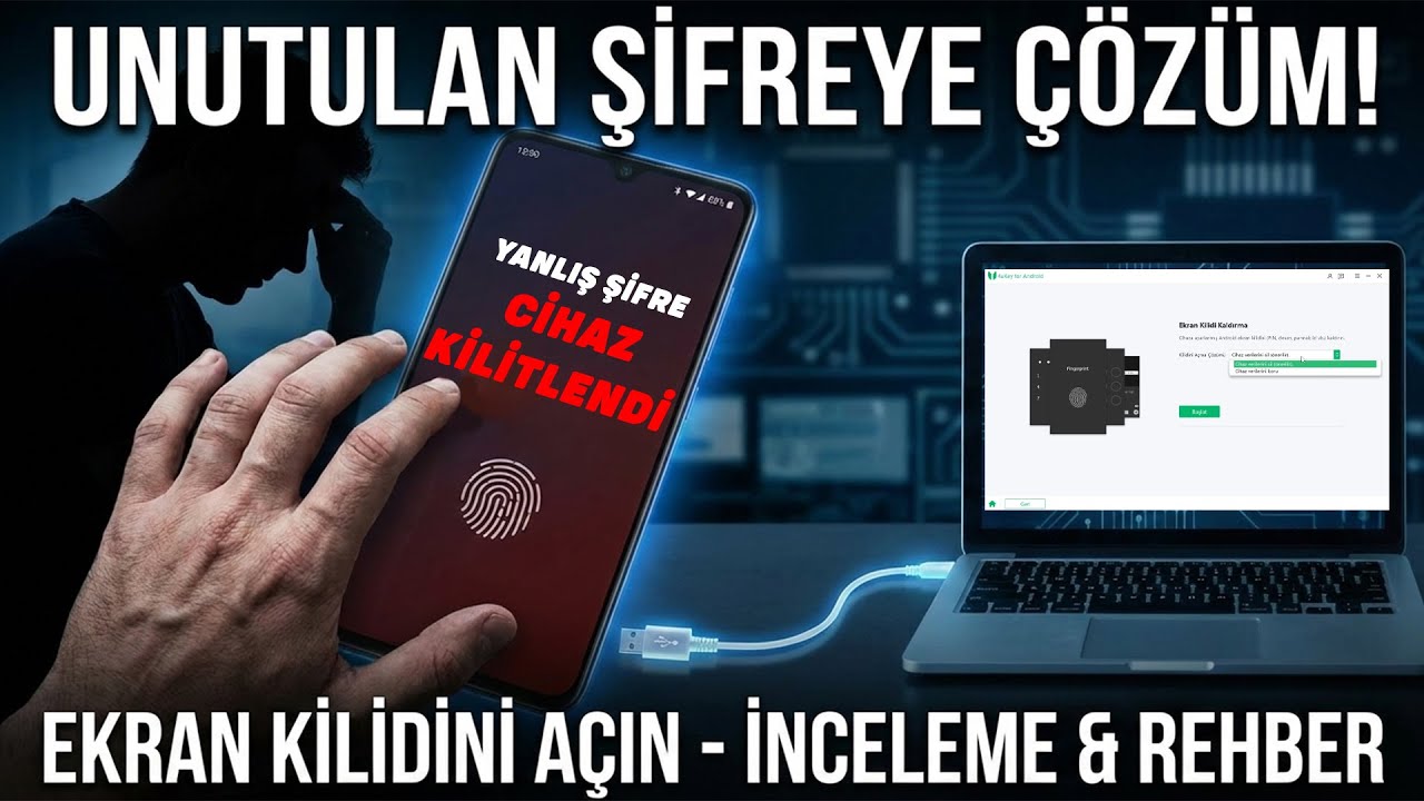 Android Ekran Kilidi Unuttum Sıfırlamadan Kurtarmanın En Kolay Yolu | 2026