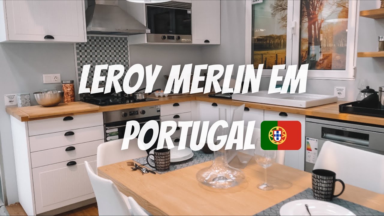 CONHEÇA A LEROY MERLIN EM PORTUGAL 🇵🇹
