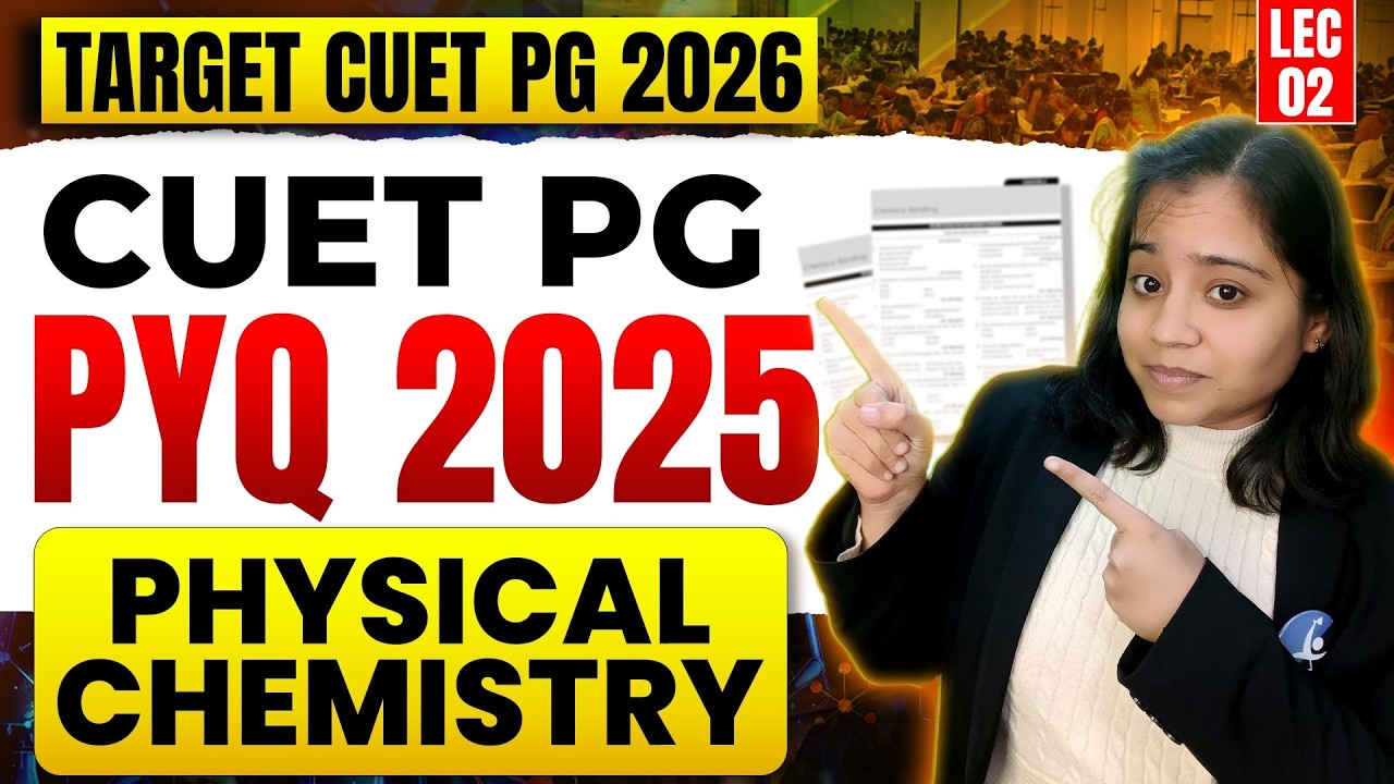 Physical Chemistry | CUET PG PYQ 2025 | Target CUET PG 2026 | Lecture-2 | IFAS