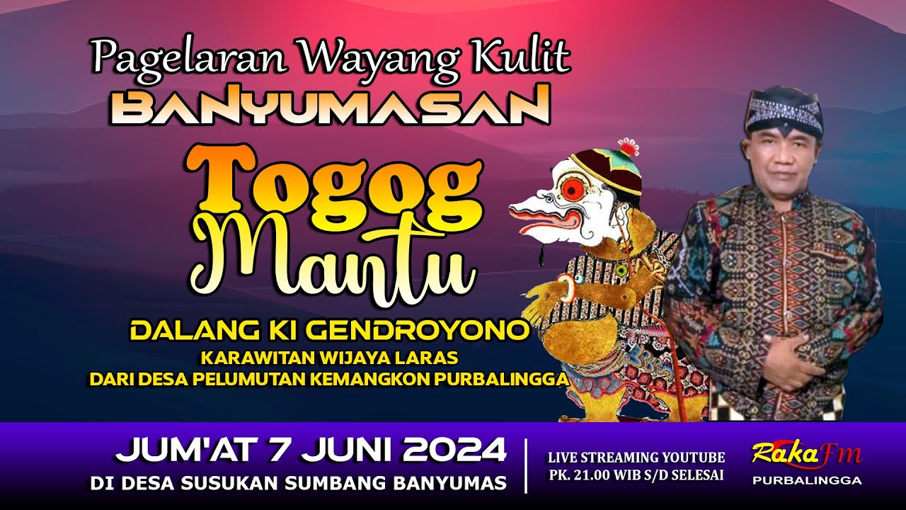 LIVE Wayang Kulit Banyumasan || Ki Gendroyono Pelumutan Lakon Togog Mantu 07-06-2024
