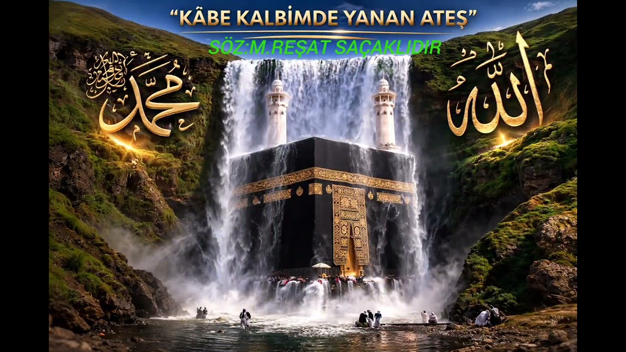 #KÂBE #KALBİMDE #YANAN #ATEŞ SÖZ:M.Reşat Saçaklıdır