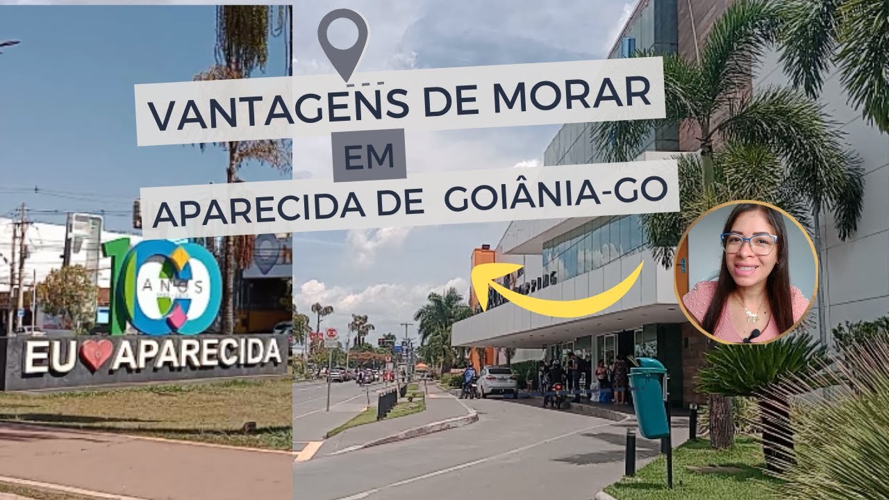 VANTAGENS DE MORAR EM APARECIDA DE GOIÂNIA-GO | Dia a dia com Érica Rocha.