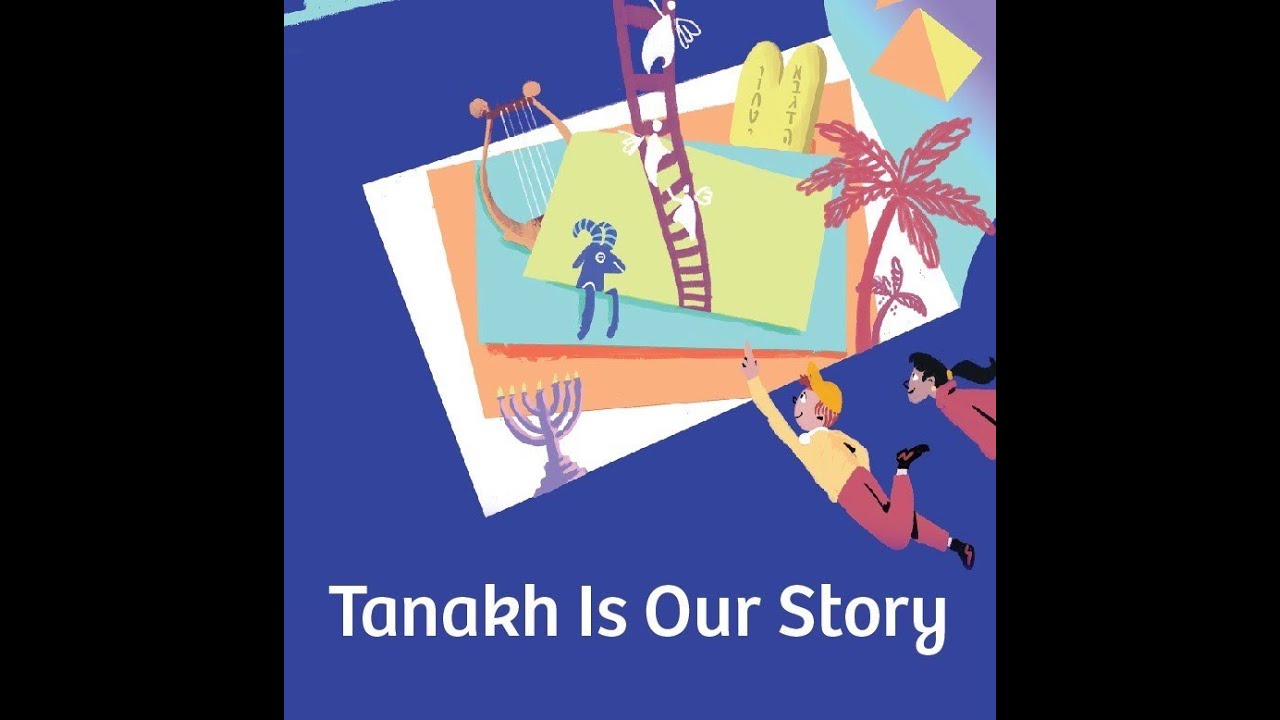 Tanakh Is Our Story