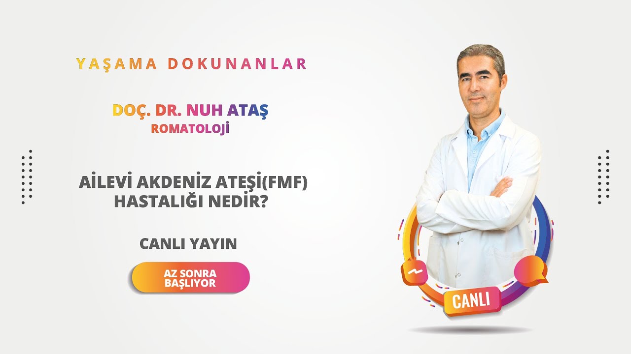 Ailevi Akdeniz Ateşi (FMF) Hastalığı Nedir?