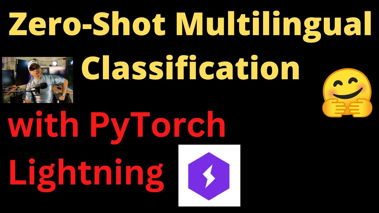 Zero Shot Multilingual Sentiment Classification with Transormer & PyTorch Lightning | NLP | Python