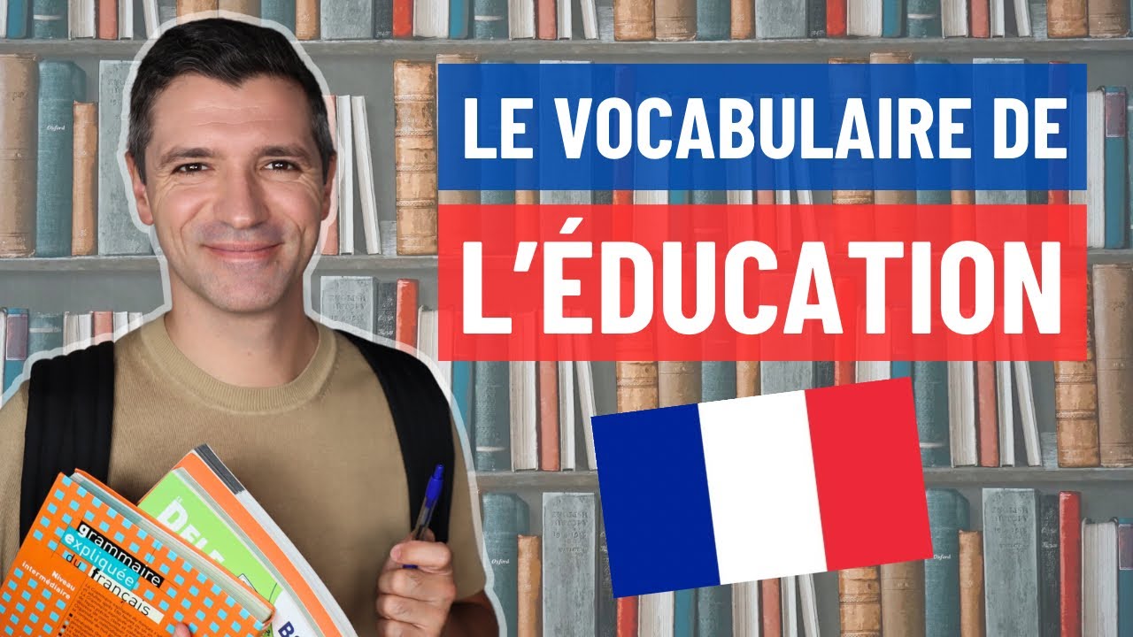 VOCABULAIRE DE L’ÉDUCATION en français | Niveau intermédiaire et avancé