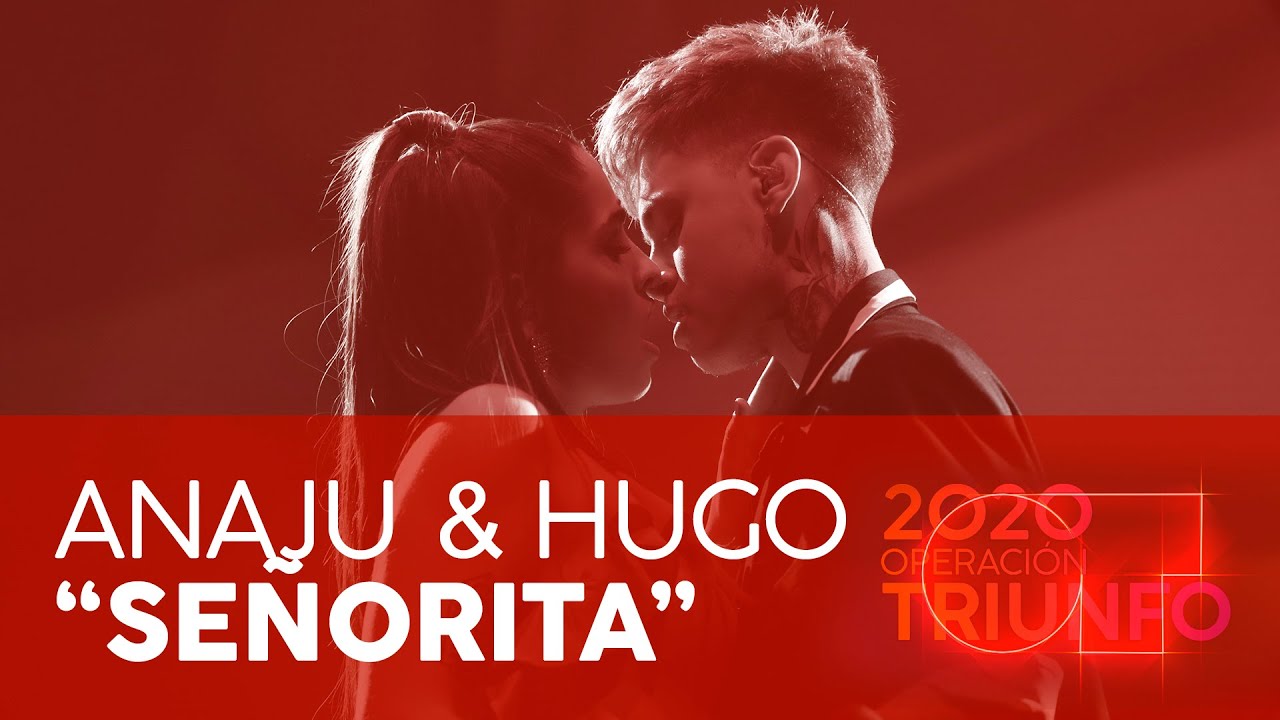 “SEÑORITA” - ANAJU y HUGO | GALA 3  | OT 2020