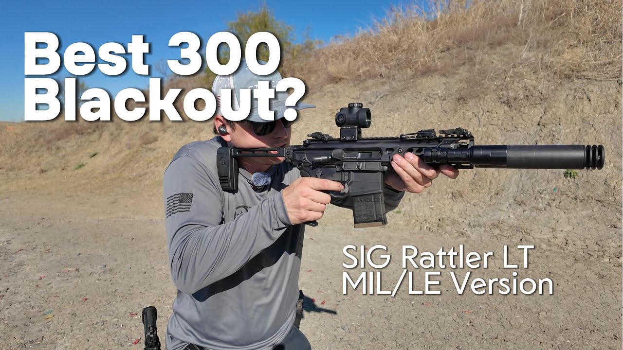 SIG Rattler LT - The Best 300 Blackout? MIL/LE Version