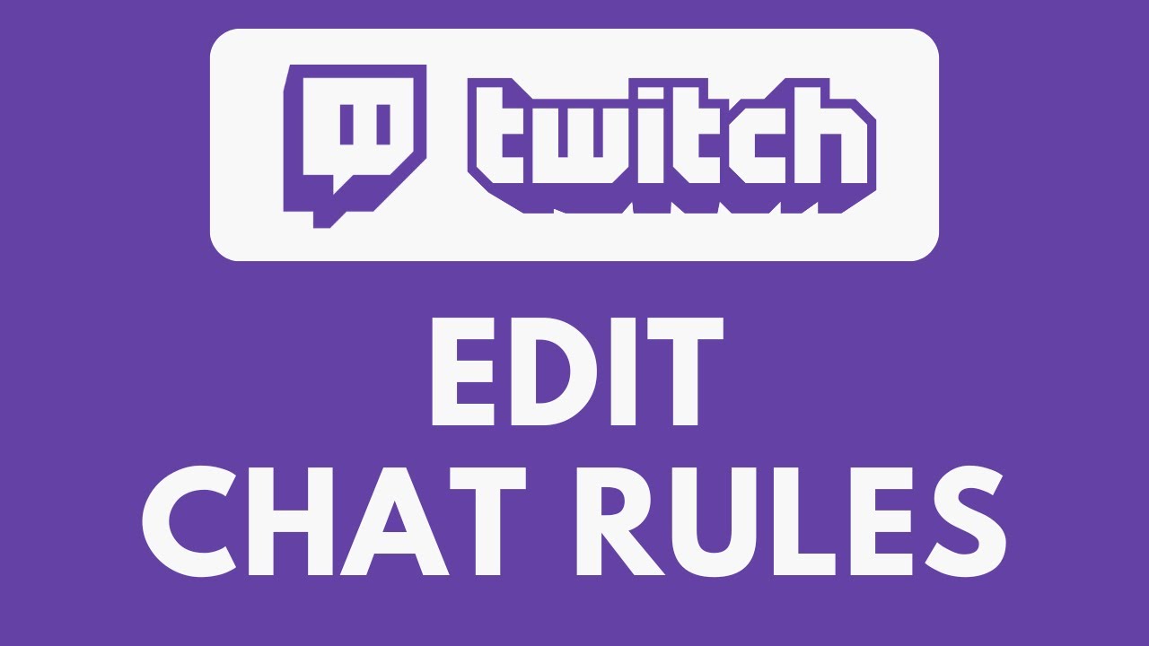 How To Edit Chat Rules on Twitch