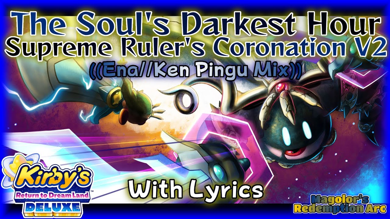 The Soul’s Darkest Hour: Supreme Ruler's Coronation V2 - Kirby’s Return to Dreamland Deluxe Cover