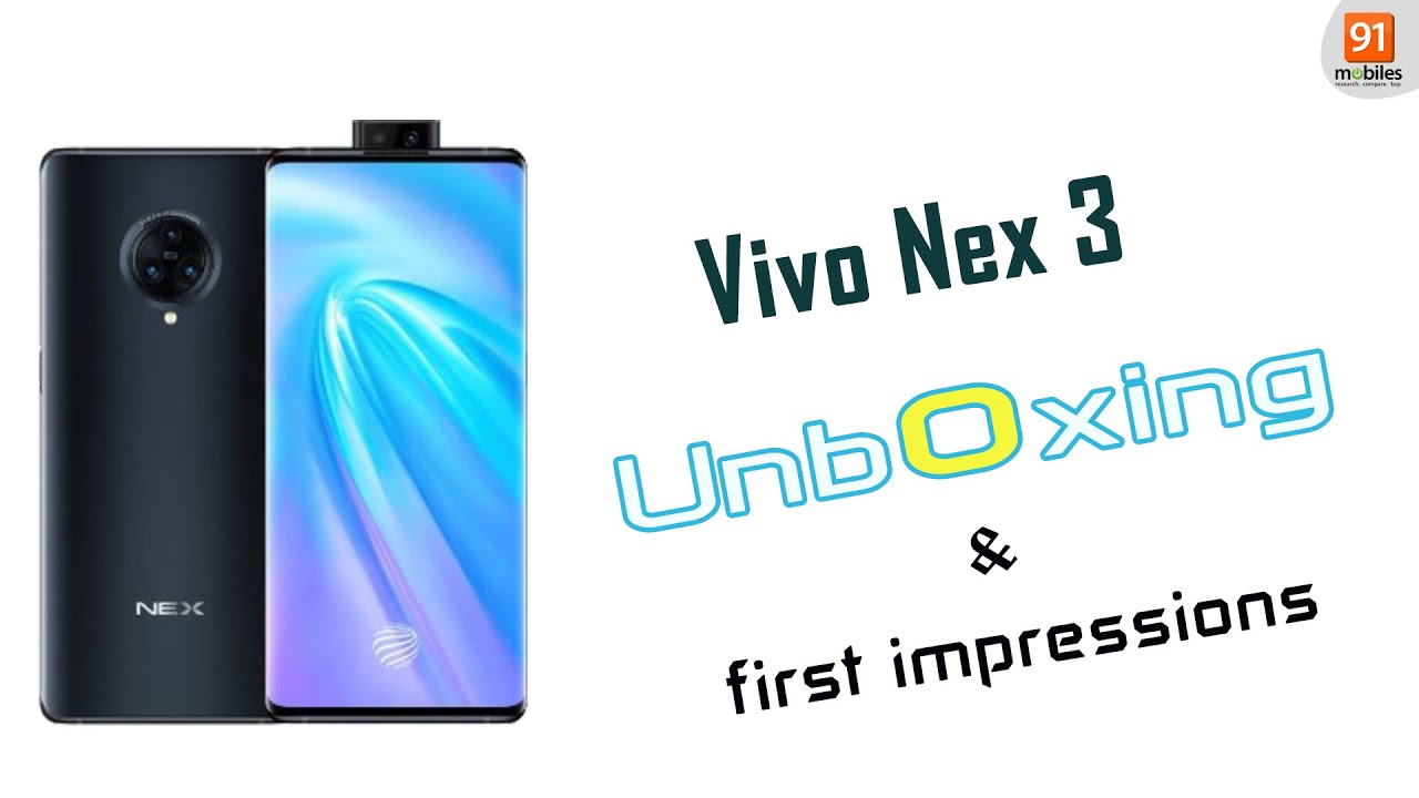Vivo Nex 3:Unboxing | Hands on | Price Hindi हिन्दी