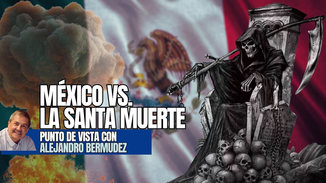 México vs la Santa Muerte