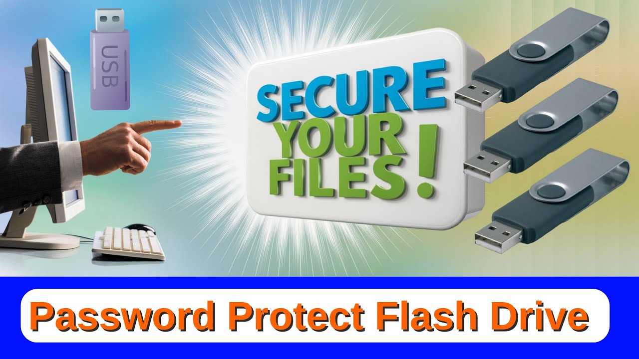 Protect Your Data: Password Protect USB Flash Drive / USB Stick With or Without BitLocker