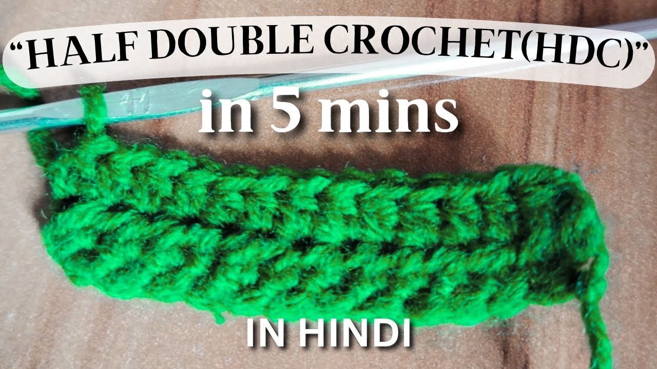Day 3 Basic to Advance crochet|hdc Half Double Crochet for beginners 