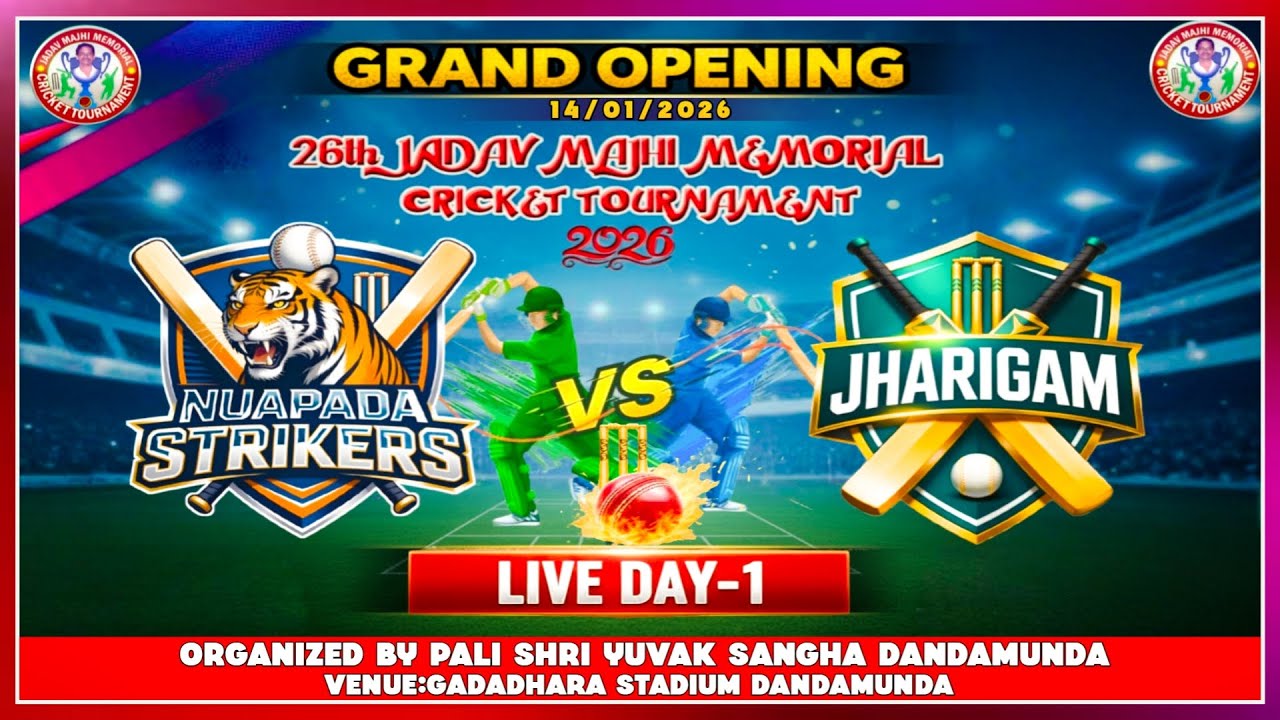 GRAND OPENING 26th JADAV MAJHI MEMORIAL CRICKET TOURNAMENT DANDAMUNDA 🔴NUAPADA 🆚JHARIGAM🔴LIVE DAY-1