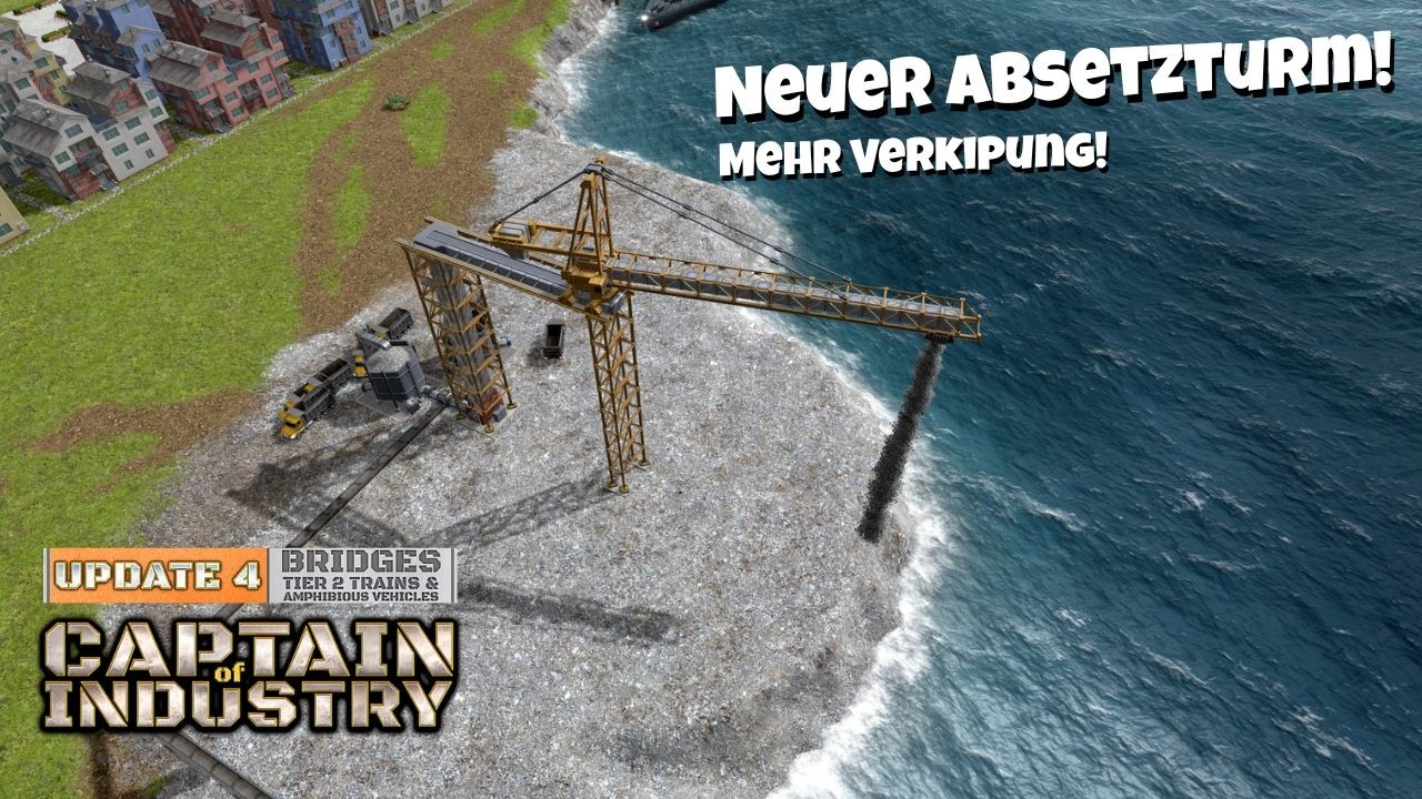 Captain of Industry Staffel 2 Folge #18 | Neuer Absetzturm aus Update 4