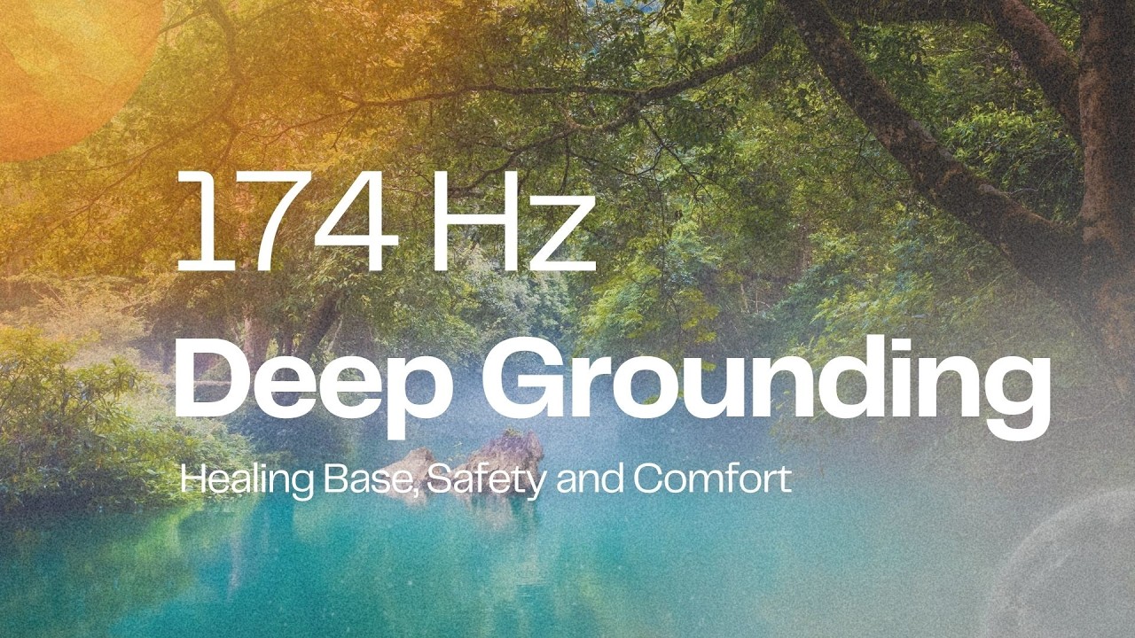 174 Hz Grounding Frequency | Release Pain, Feel Safe, Stable & Supported | Earth Energy