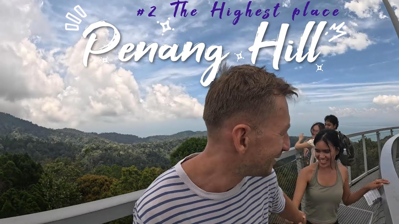 🇲🇾 Penang Hill Malaysia 🌴 Bukit Bendera Hiking & Scenic Views | Najwyższy punkt wyspy Penang