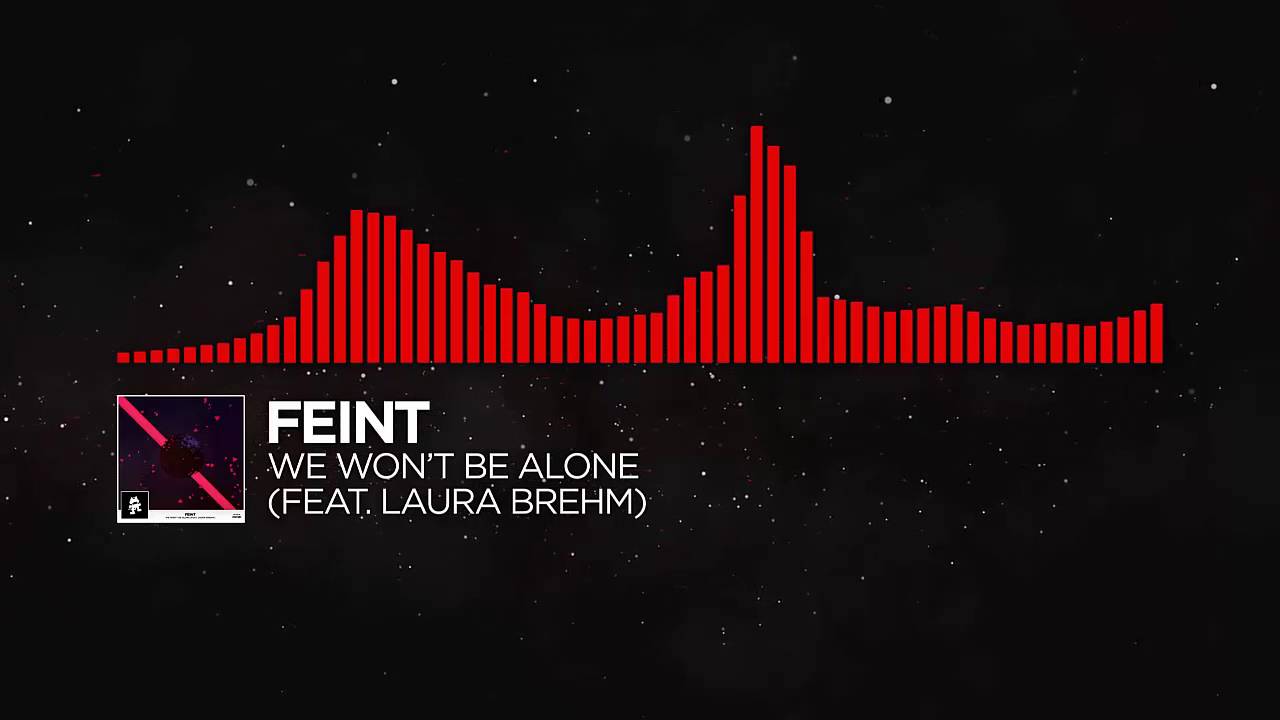 Feint - We Won't Be Alone (Feat. Laura Brehm) [Slowed Down]