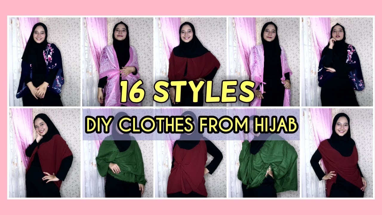 16 Fashion Hacks DIY Clothes | Cara Mengubah Hijab / Scarf Menjadi Baju