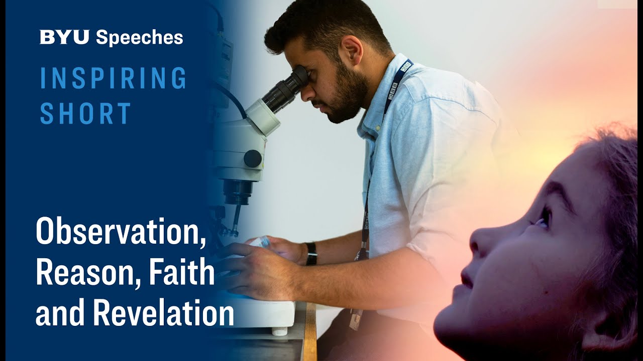 Inspiring Short: Observation, Reason, Faith, and Revelation | Dale G. Renlund | 2023