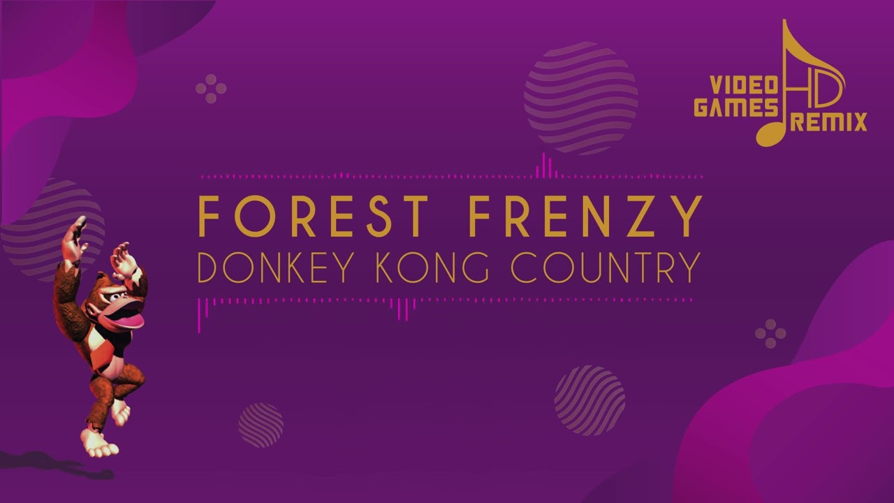 Donkey Kong Country - Forest Frenzy (HD Remix)