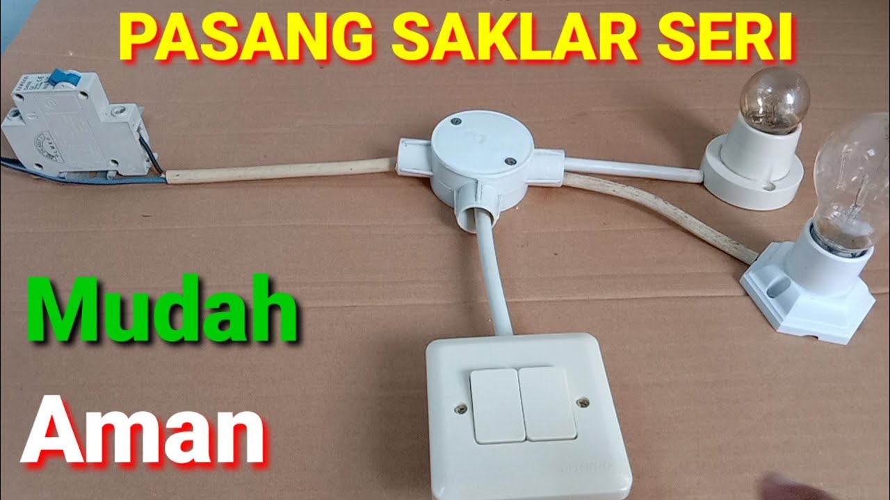 CARA Pasang Saklar SERI GANDA DOUBLE Merk Bright g #Tutorial listrik