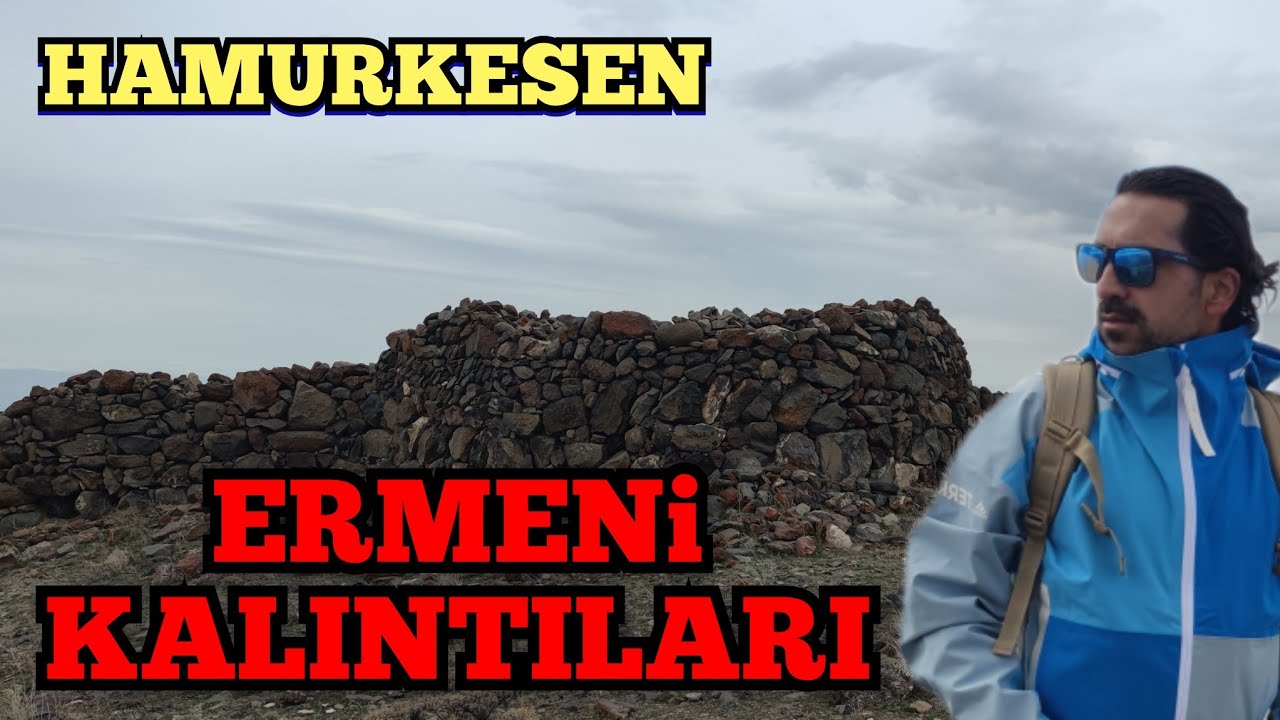 Tuzluca/Hamurkesen K&ouml;y&uuml; - Mağara, Tarihi Kale ve Eski Ermeni Yerleşkesi