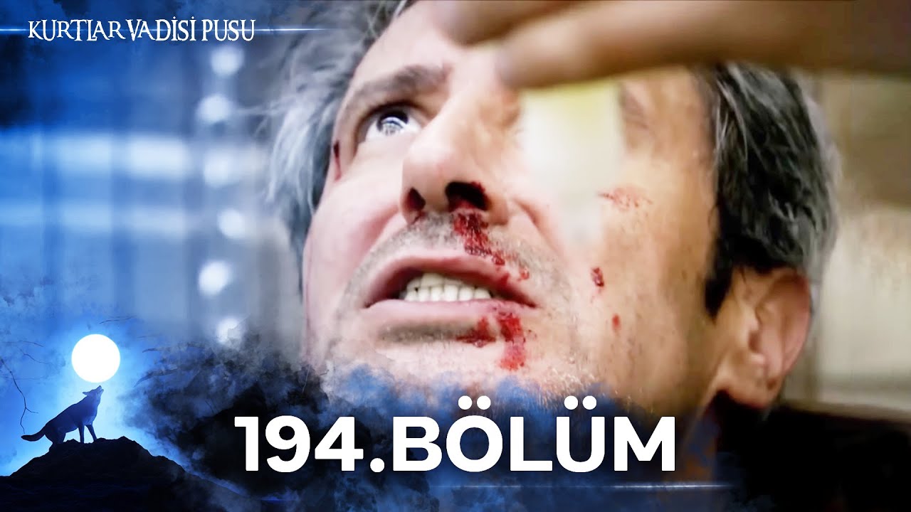Kurtlar Vadisi Pusu | 194. Bölüm | Yüksek Görüntü Kalitesi