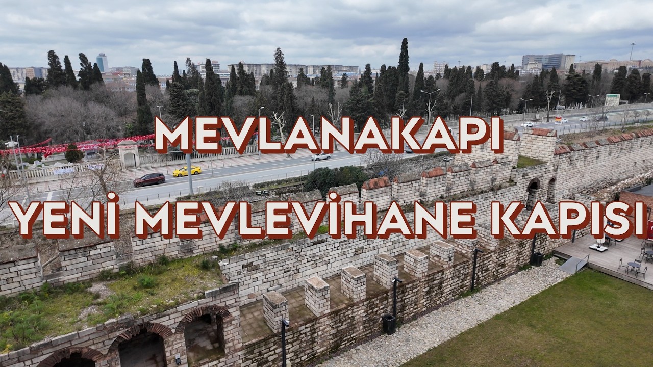 İlginç Sokak İsimleri, Yeni Kapısı ve Surlarıyla Mevlanakapı Semti