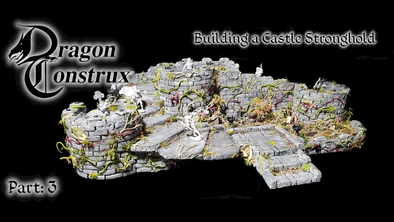 Building a D&D Castle Stronghold, XPS foam Terrain Build, Warhammer gaming terrain Part 3