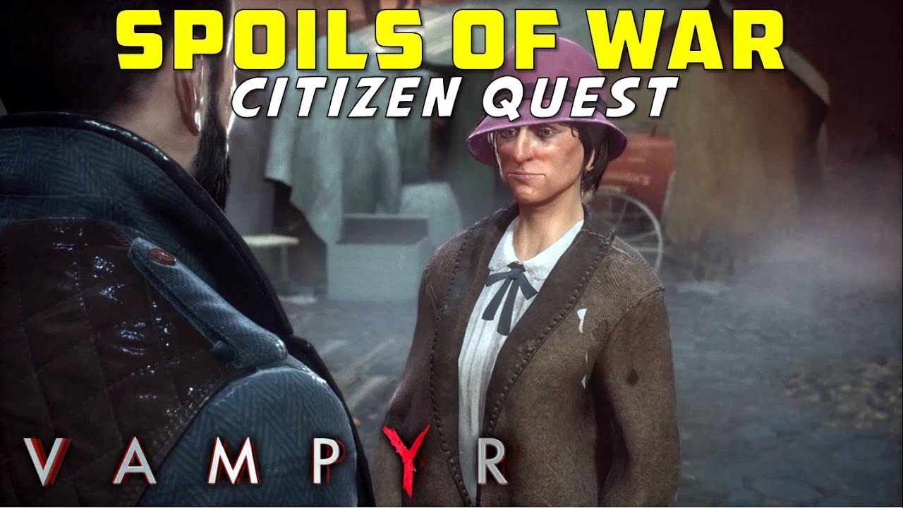 Spoils of War - Both Outcomes | The Docks Citizen Quest - Giselle Paxton | Investigation | Vampyr
