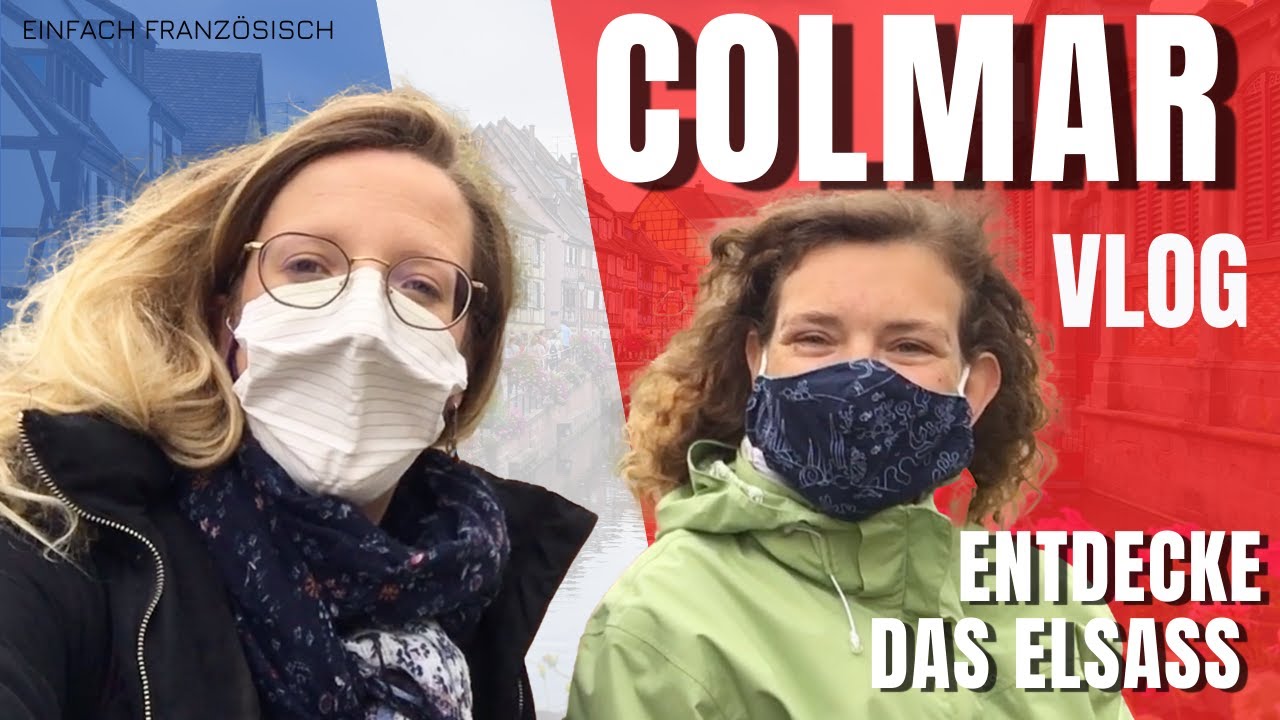 🇨🇵 Entdecke das Elsass - Frankreich : COLMAR VLOG
