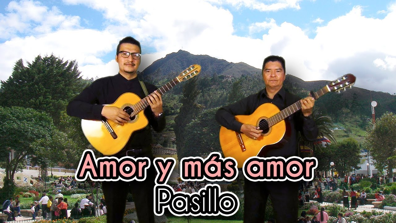 AMOR Y MAS AMOR - PASILLO | Luis A. El Rockolero con Marco Morales