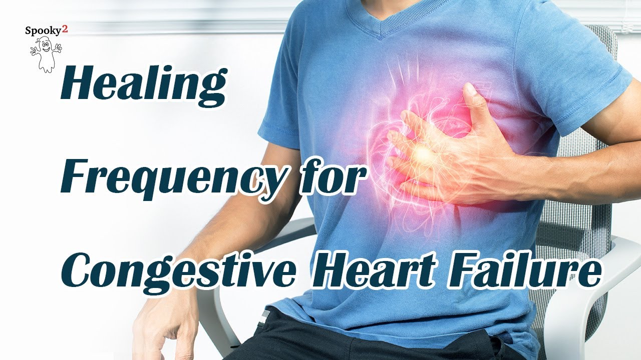 Healing Frequency for Congestive Heart Failure - Spooky2 Rife Frequencies