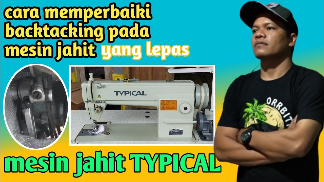 Backtacking mesin jahit lepas ~ mesin jahit typical ~ maju mundur mesin jahit