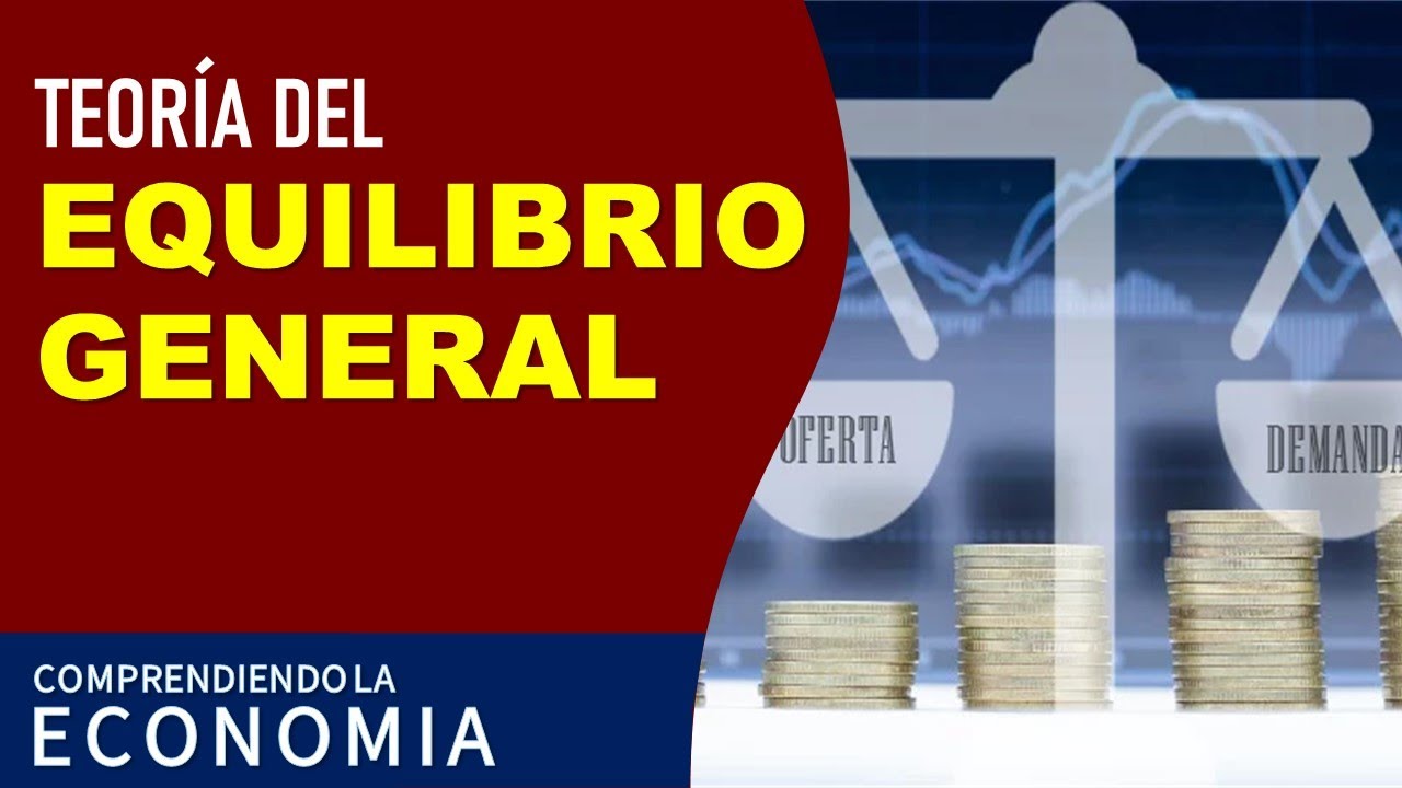 Equilibrio general de la economía