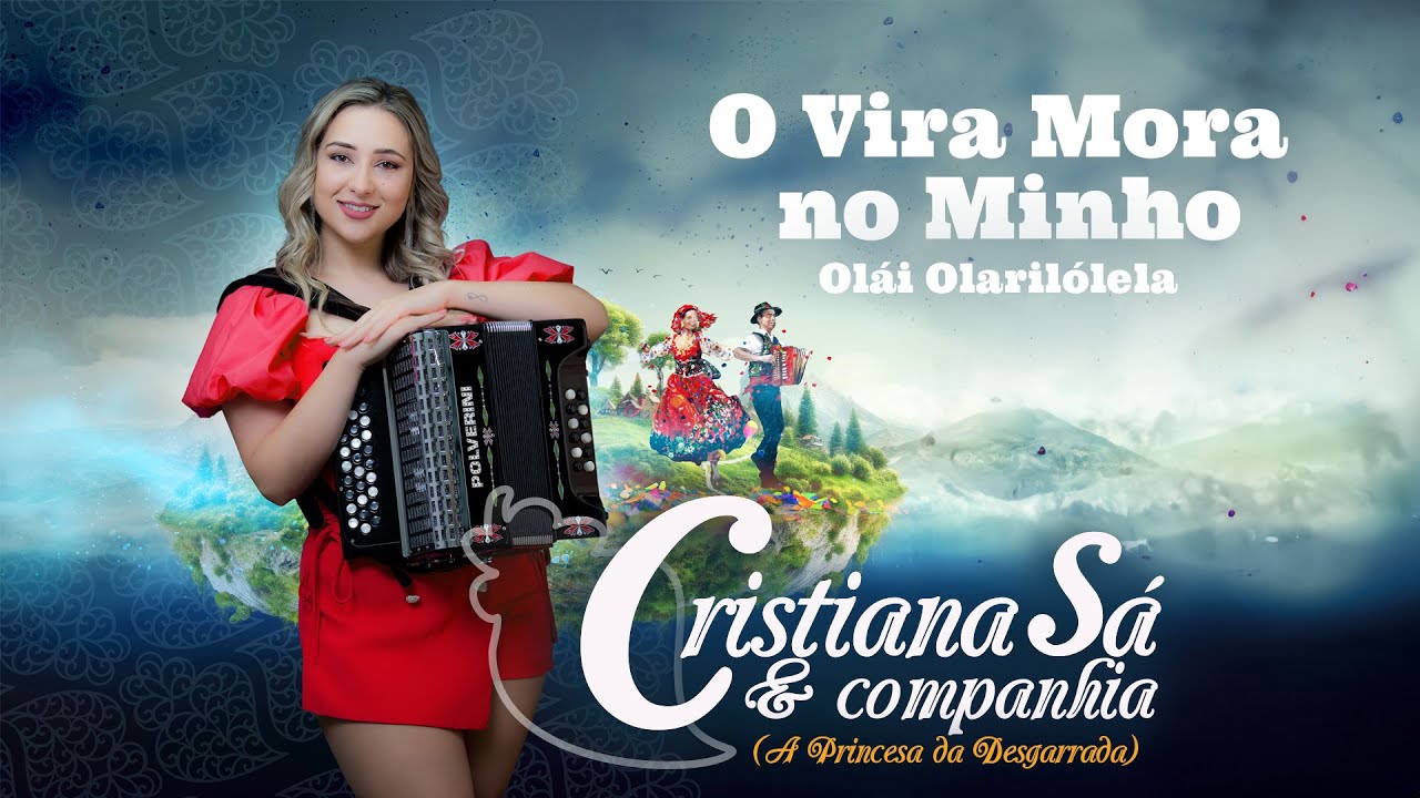 Cristiana Sá & Companhia - O Vira Mora no Minho – Olái Olarilólela (Lyric video)