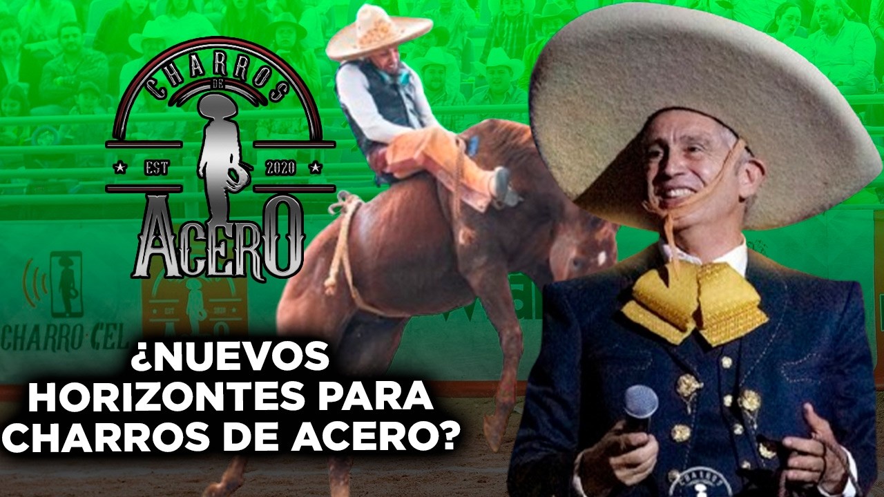 ¿NUEVOS HORIZONTES? | CHARROS DE ACERO | TEMPORADA 2026